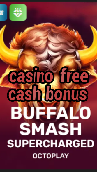 casino free cash bonus-casinocapitalismpdf.w4cy2mdjlx2bf.com