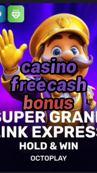 casino free cash bonus-casinocapitalismpdf.w4cy2mdjlx2bf.com